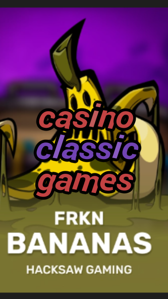 casino classic games-3xn3u5udepyz9m9w5iat.com