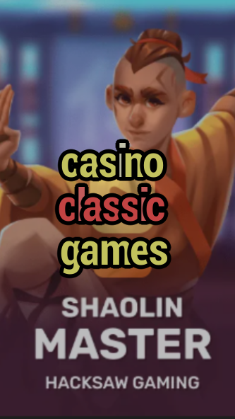 casino classic games-3xn3u5udepyz9m9w5iat.com